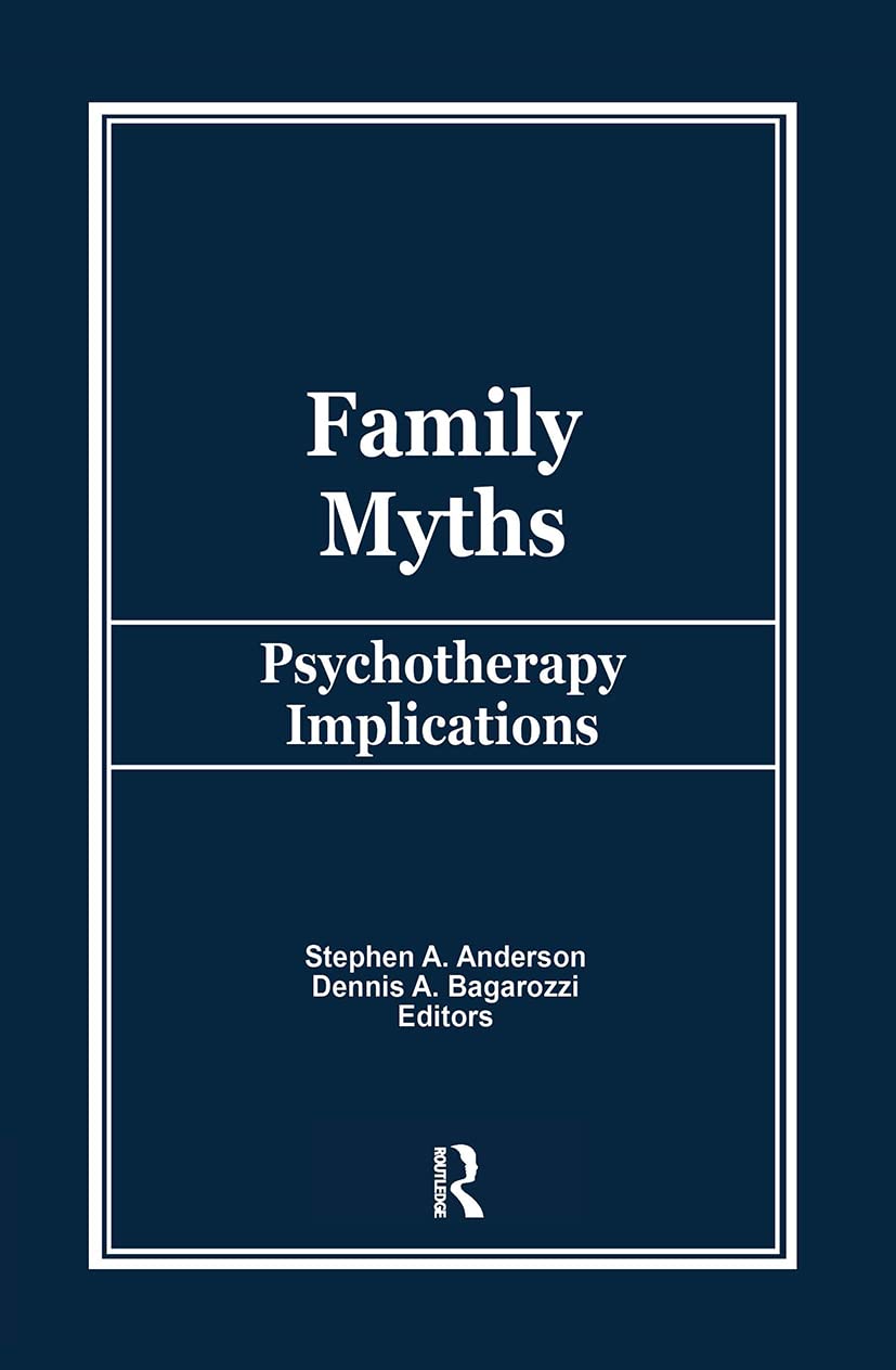 Family Myths: Psychotherapy Implications,Used