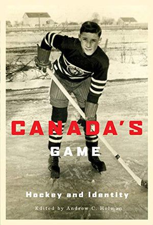 Canada's Game: Hockey and Identity,Used
