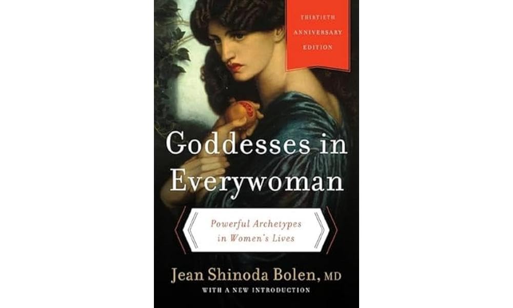 Goddesses In Everywoman: Powerful Archetypes In Women'S Lives,New