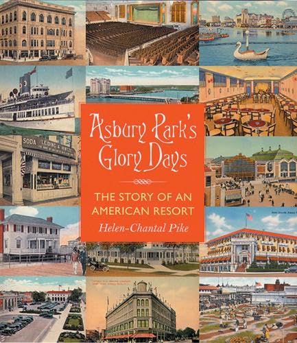 Asbury Park's Glory Days: The Story of an American Resort,Used