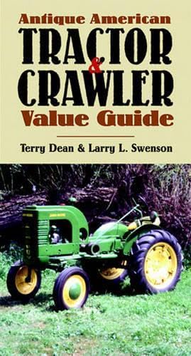 Antique American Tractor And Crawler Value Guide, Second Edition