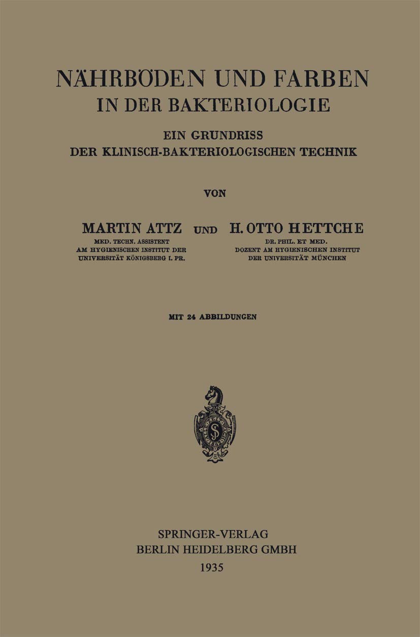 Nhrbden und Farben in der Bakteriologie: Ein Grundriss der KlinischBakteriologischen Technik (German Edition),Used
