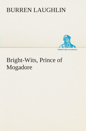 BrightWits, Prince of Mogadore,Used