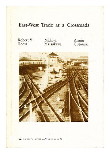 EastWest Trade at the Crossroads,Used