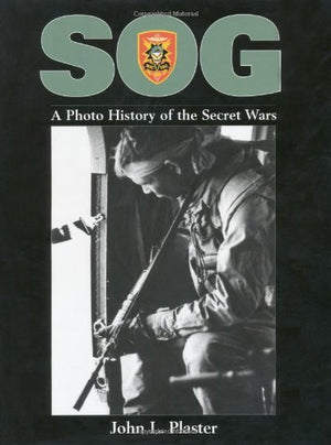 SOG: A Photo History Of The Secret Wars,Used