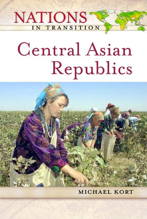 Central Asian Republics (Nations in Transition (Facts on File)),Used