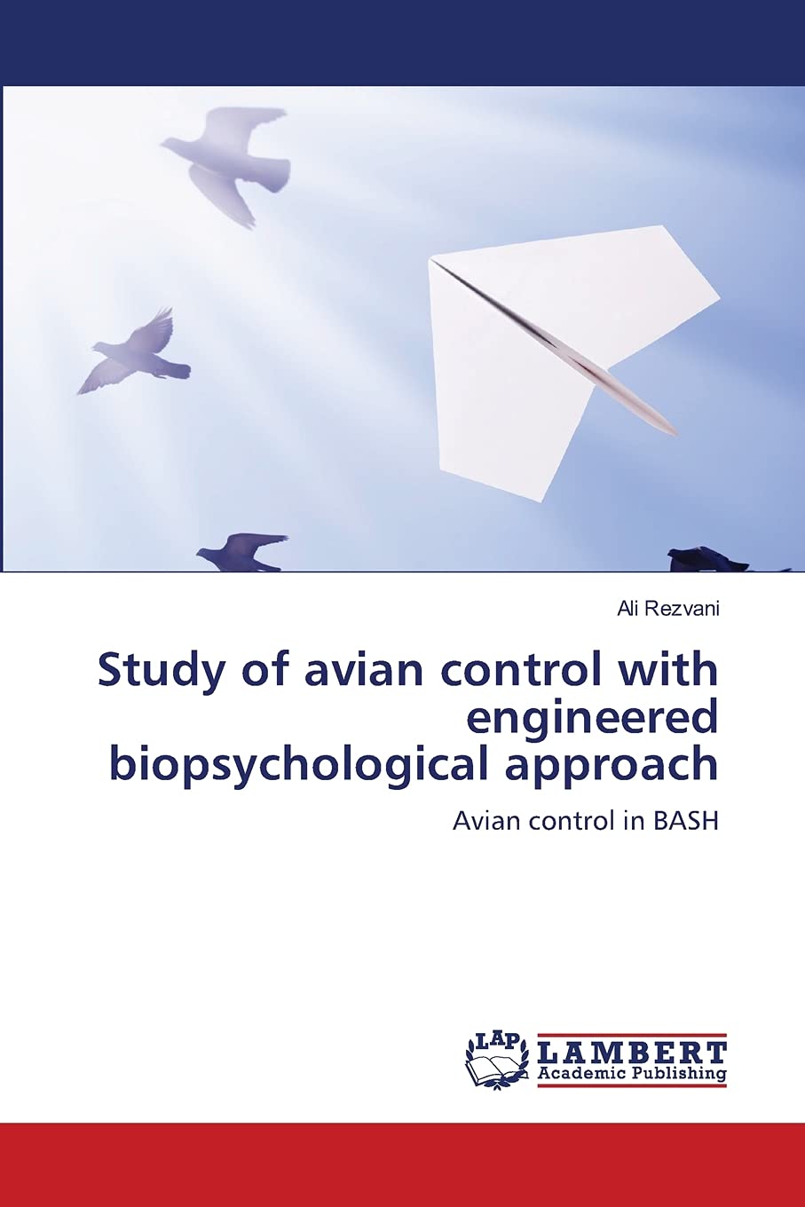 Study of avian control with engineered biopsychological approach: Avian control in BASH,Used