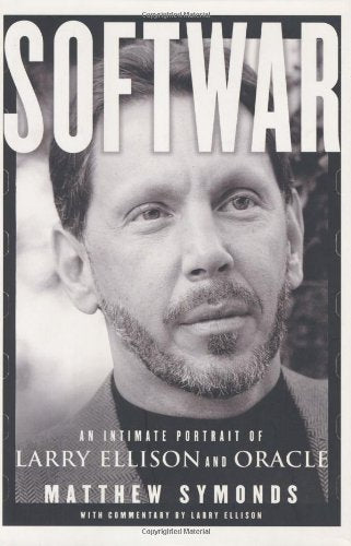 Softwar: An Intimate Portrait of Larry Ellison and Oracle,Used