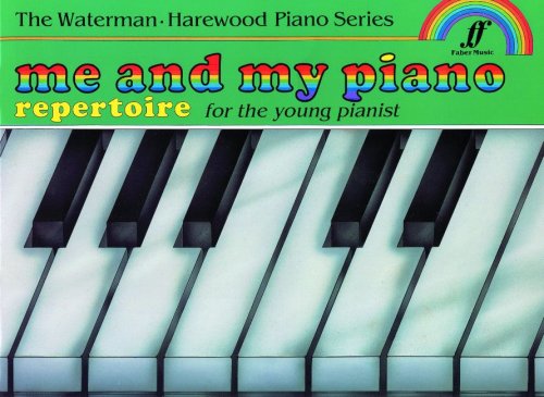 Me and My Piano Repertoire: For the Young Pianist (Faber Edition: The Waterman / Harewood Piano Series),Used