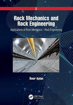 Rock Mechanics and Rock Engineering: Volume 2: Applications of Rock Mechanics  Rock Engineering,Used