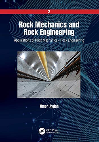 Rock Mechanics and Rock Engineering: Volume 2: Applications of Rock Mechanics  Rock Engineering,Used
