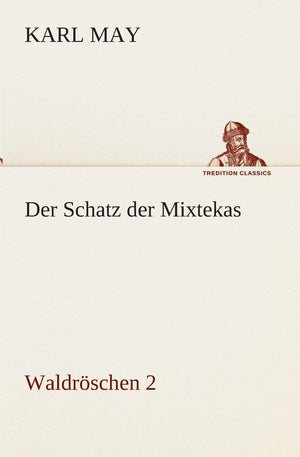 Der Schatz der Mixtekas (German Edition),Used