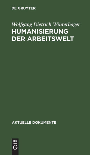 Humanisierung der Arbeitswelt (Aktuelle Dokumente) (German Edition),Used