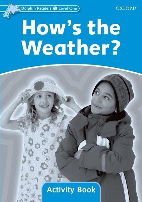 Dolphin Readers: Level 1: 275Word VocabularyHows the Weather? Activity Book,Used