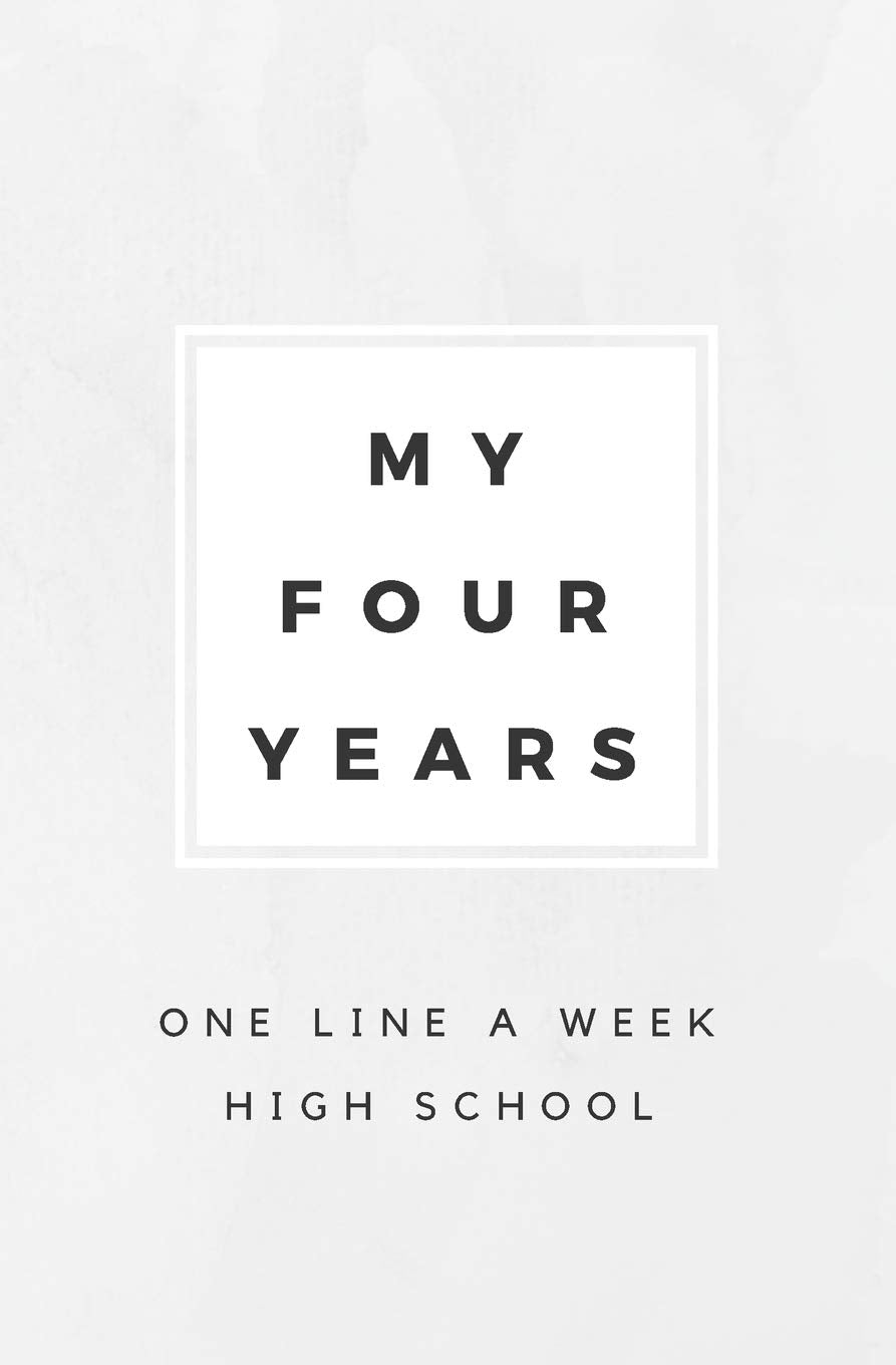 My Four Years: One Line A Week High School: High School Memory Book,Used