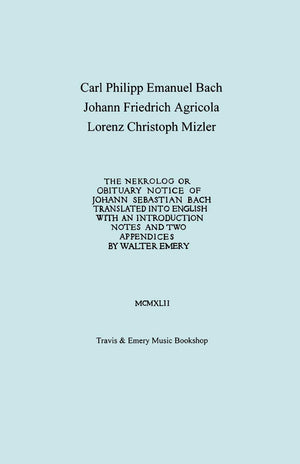 Nekrolog Or Obituary Notice Of Johann Sebastian Bach. Translated With An Introduction, Notes And Two Appendices By Walter Emery.,Used