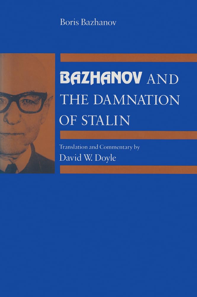 Bazhanov And The Damnation Of Stalin,Used