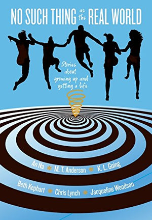 No Such Thing as the Real World: Stories About Growing Up and Getting a Life,Used