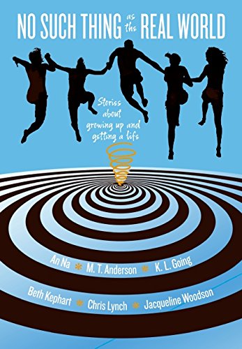 No Such Thing as the Real World: Stories About Growing Up and Getting a Life,Used