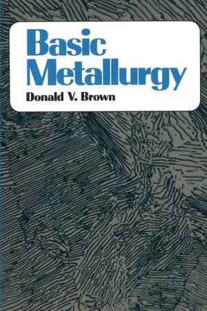 Basic Metallurgy,New