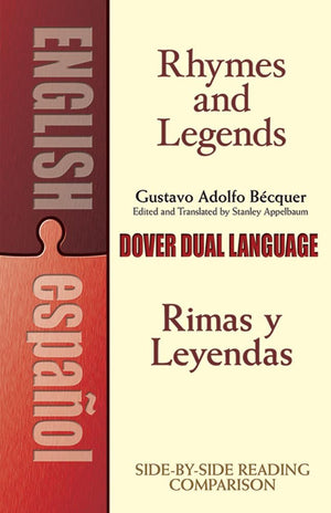 Rhymes and Legends (Selection)/Rimas y Leyendas (seleccin): A DualLanguage Book (Dover Dual Language Spanish),Used