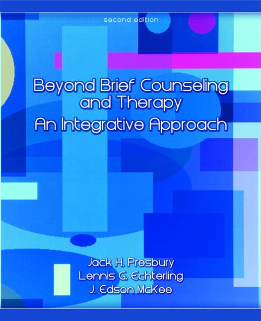 Beyond Brief Counseling and Therapy: An Integrative Approach (2nd Edition),New