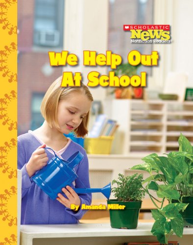 We Help Out at School (Scholastic News Nonfiction Readers),Used