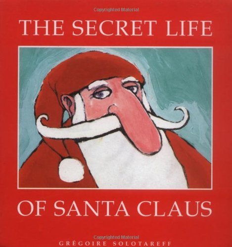The Secret Life of Santa Claus