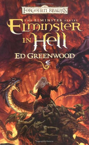 Elminster In Hell (Forgotten Realms: The Elminster Series, Book 4),New