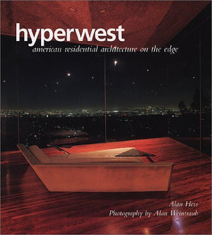 Hyperwest: American Residential Architecture on the Edge,Used