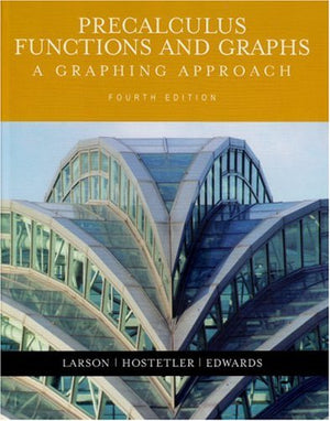 Precalculus Functions and Graphs: A Graphing Approach,Used