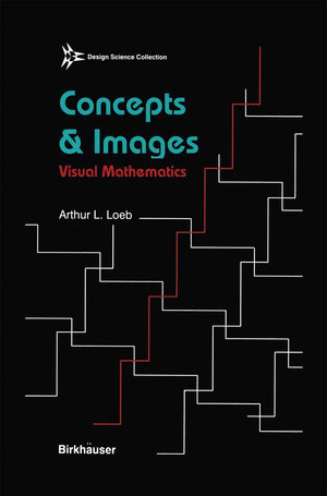 Concepts & Images: Visual Mathematics (Design Science Collection),Used