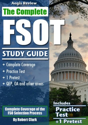 The Complete FSOT Study Guide: Practice Tests and Test Preparation Guide for the Written Exam and Oral Assessment,Used