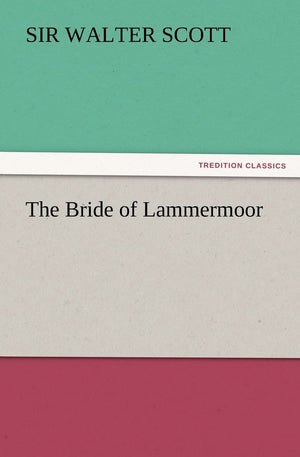 The Bride of Lammermoor,Used