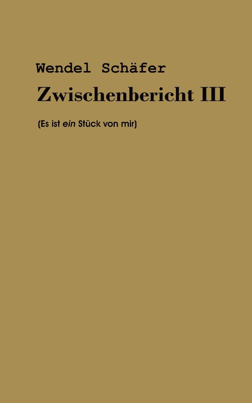 Zwischenbericht III (German Edition),Used