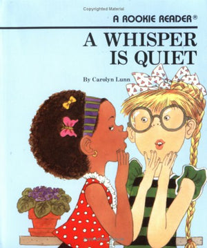 A Whisper Is Quiet (Rookie Readers),Used