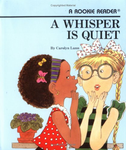 A Whisper Is Quiet (Rookie Readers),Used