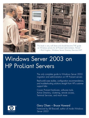 Windows Server 2003 On Hp Proliant Servers: Deployment Techniques And Management Tools For System Administrators,Used