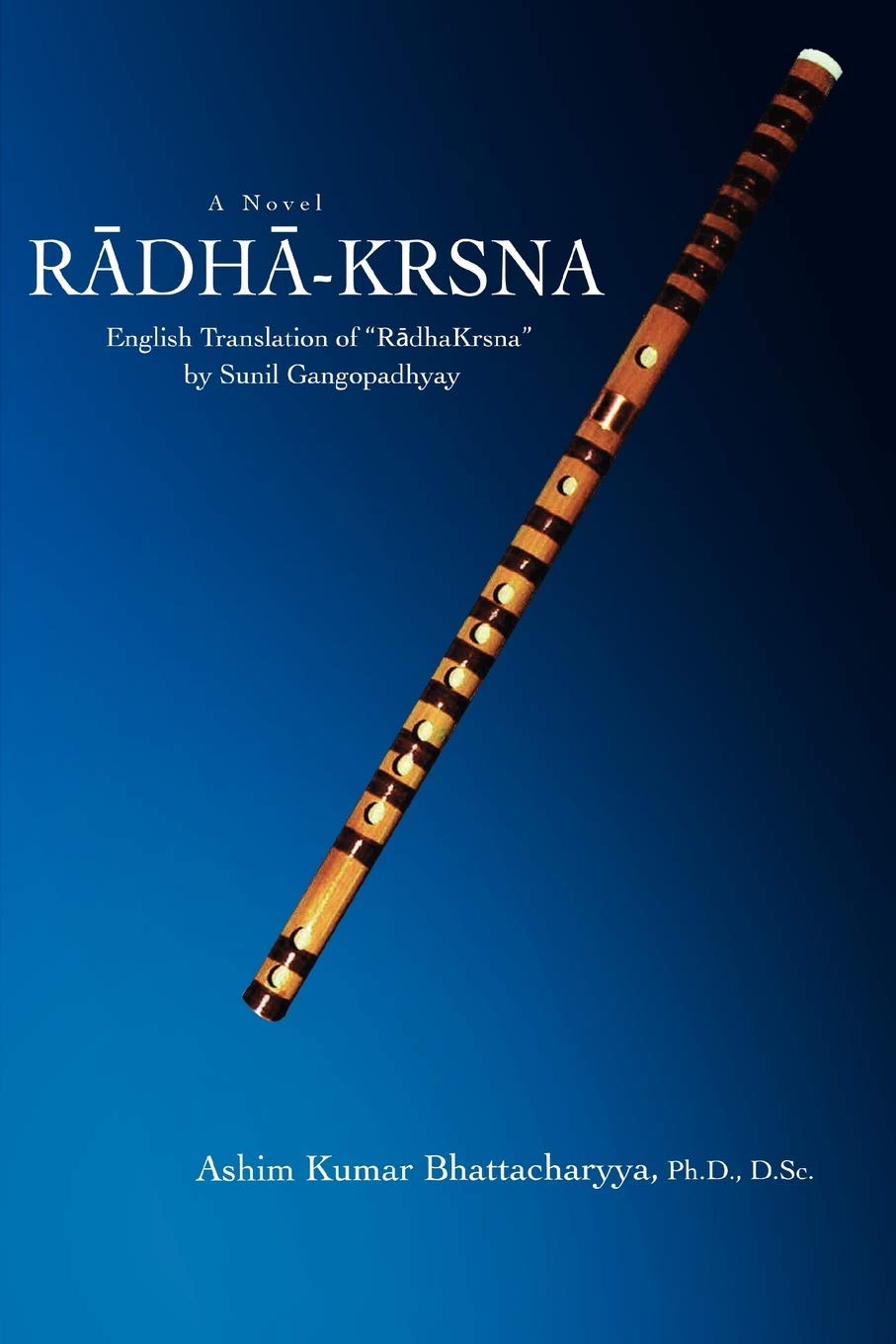 RadhaKrsna: English Translation of RadhaKrsna by Sunil Gangopadhyay,Used