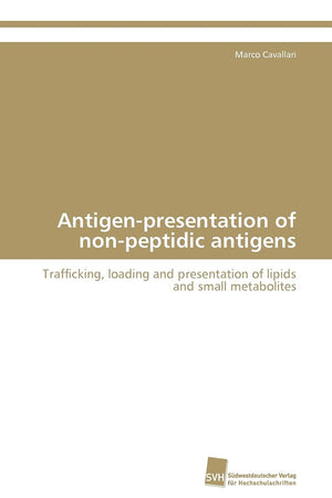 Antigenpresentation of nonpeptidic antigens: Trafficking, loading and presentation of lipids and small metabolites,Used