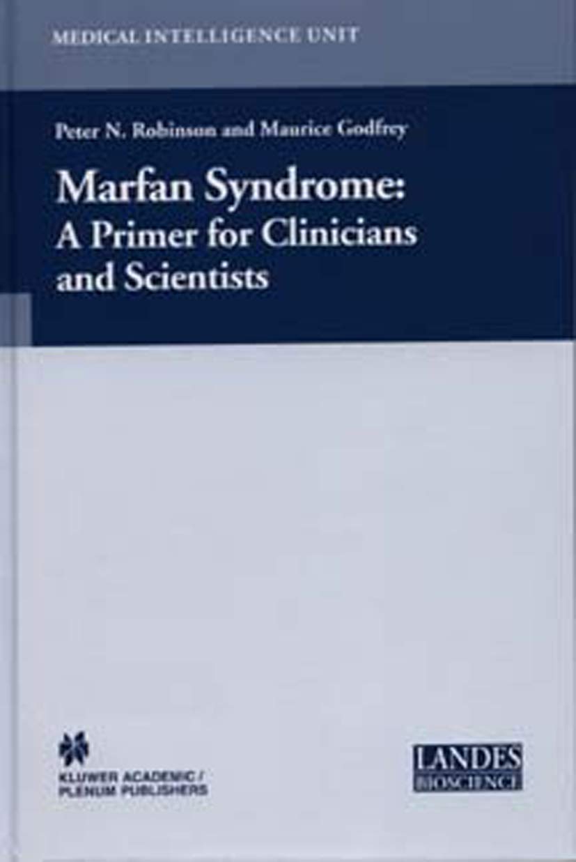 Marfan Syndrome: A Primer for Clinicians and Scientists (Medical Intelligence Unit),Used