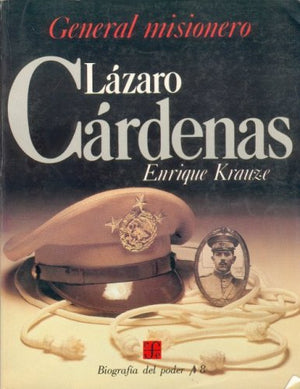 General Misionero, Lazaro Cardenas (Biographies of Power) (Spanish Edition),Used