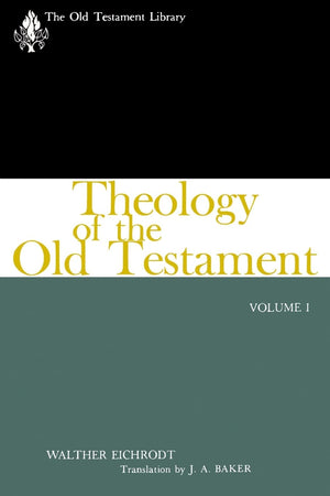 Theology of the Old Testament, Vol. 1 (OTL) (The Old Testament Library),New