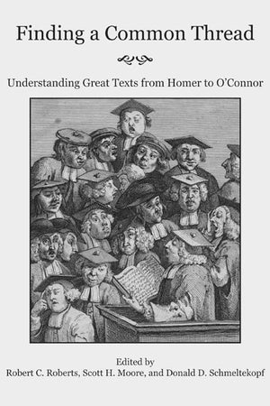 Finding A Common Thread: Reading Great Texts From Homer To O'Connor,Used
