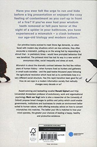 Mismatch: How Our Stone Age Brain Deceives Us Every Day (And What We Can Do About It)