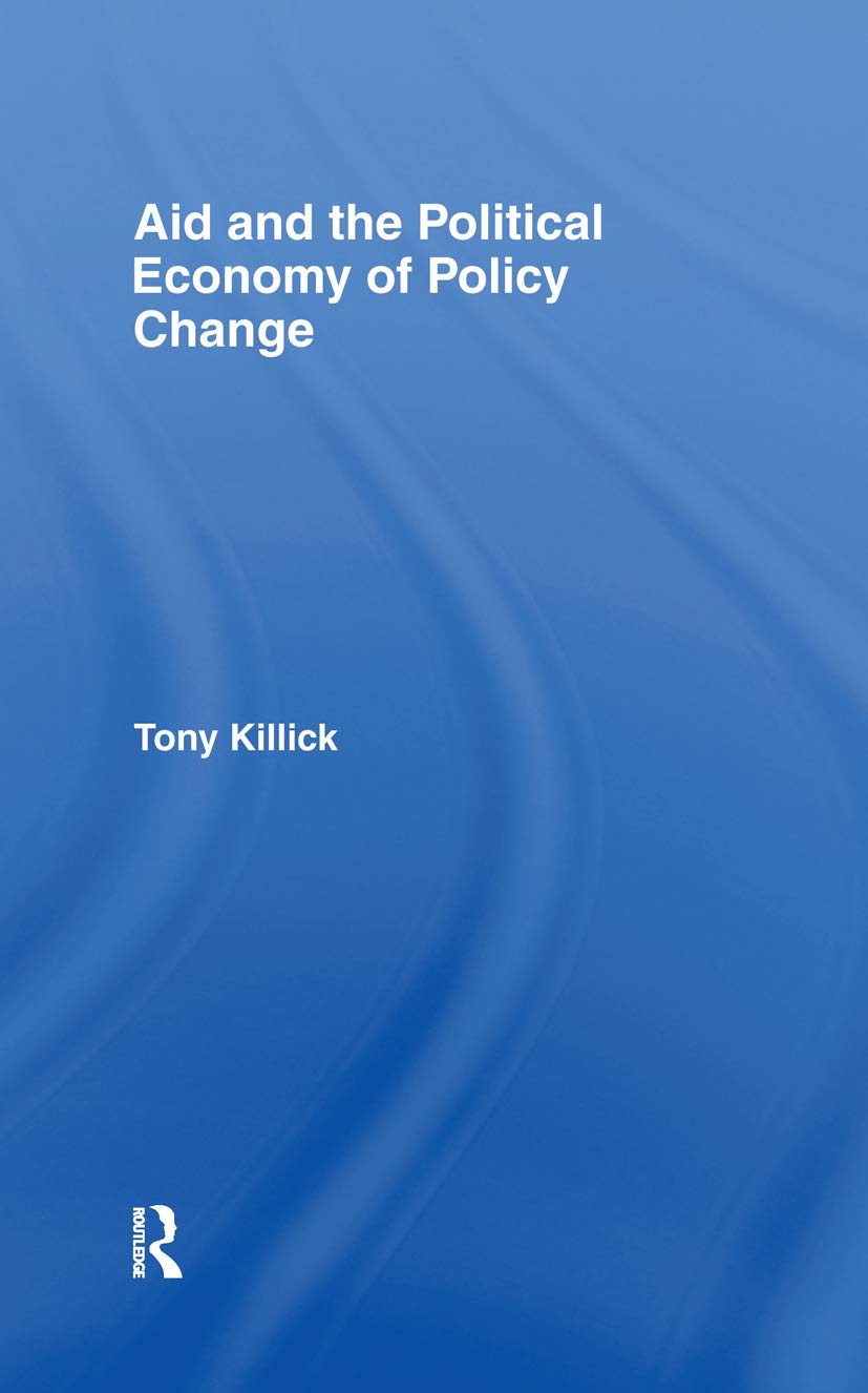 Aid And The Political Economy Of Policy Change,Used