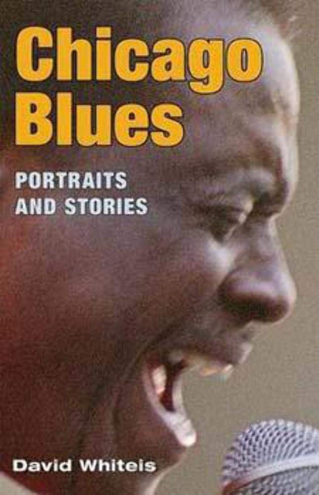 Chicago Blues: Portraits And Stories (Music In American Life),Used