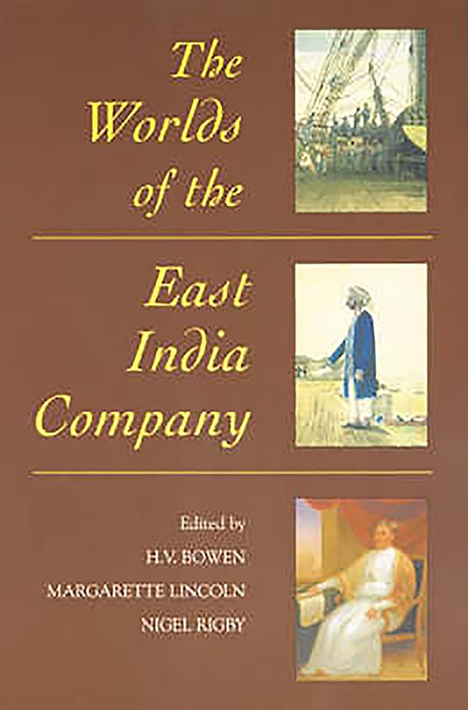 The Worlds Of The East India Company