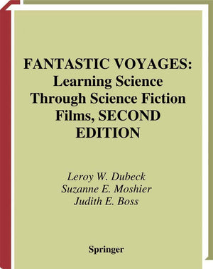 Fantastic Voyages: Learning Science Through Science Fiction Films,Used