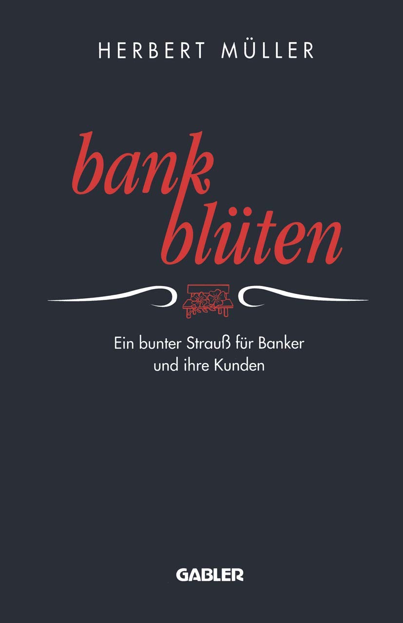 BankBlten: Ein bunter Strau fr Banker und ihre Kunden (German Edition),Used
